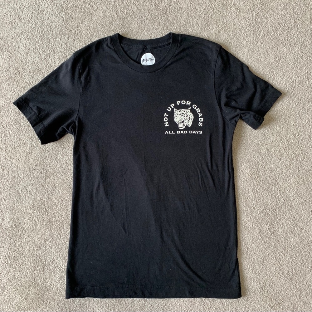 All Bad Days “Not Up For Grabs” T-Shirt